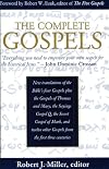 The Complete Gospels : Annotated Scholars Version (Revised & expanded)