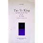 Tao Te King : Le livre de la Voie et de la Vertu de Lao-tseu
