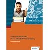 Ausbildung in der �ffentlichen Verwaltung: Recht und Wirtschaft in der �ffentlichen Verwaltung: Recht und Wirtschaft - Grundlagenband: Sch�lerbuch, 2., neu bearbeitete Auflage, 2011