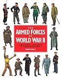 The armed forces of World War II : uniforms, insignia & organization