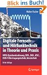Digitale Fernseh- und H�rfunktechnik...