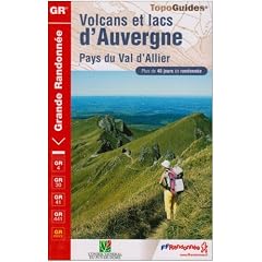 Volcans et lacs d'Auvergne : Pays du Val d'Allier