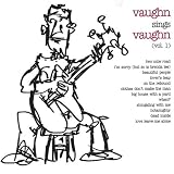 Vaughn Sings Vaughn, Vol. 1
