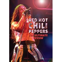 Red Hot Chili Peppers The Ultimate Review