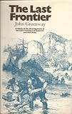 The last frontier : a study of cultural imperatives in the last frontiers of America and Australia
