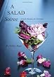 A Salad Soiree: Eclectic Recipes for Everyone