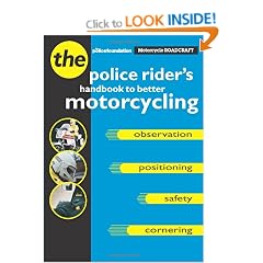 Motorcycle Roadcraft: The Police Rider's Handbook to Better Motorcycling