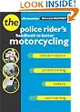Motorcycle Roadcraft: The Police Rider's Handbook to Better Motorcycling