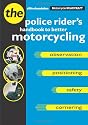 Motorcycle Roadcraft: The Police Rider's Handbook to Better Motorcycling