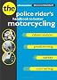 Motorcycle Roadcraft: The Police Rider's Handbook to Better Motorcycling