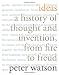 Ideas: A History of Thought and Invention, from Fire to Freud Cover