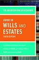 American Bar Association Guide to Wills and Estates, Third Edition: Everything You Need to Know About Wills, Estates, Trusts, and Taxes (American Bar Association Guide to Wills & Estates)