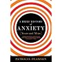 A Brief History of Anxiety?Yours and Mine