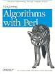 Mastering Algorithms with Perl by Jon Orwant