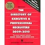 The Directory Of Executive & Professional Recruiters 2009-2010 (Directory of Executive Recruiters)
