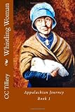 Whistling Woman (Appalachian Journey) (Volume 1)