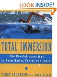 Total Immersion: A Revolutionary Way To Swim Better And Faster