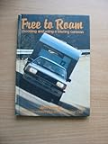 Free to roam : choosing and using a touring caravan
