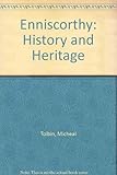 Enniscorthy : history & heritage
