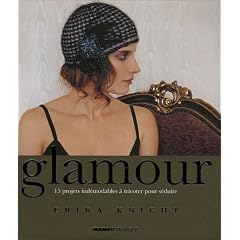 Glamour : 15 projets ind�modables � tricoter pour s�duire