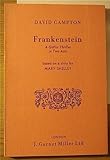 Frankenstein : a gothic thriller in two acts