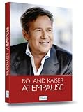 Atempause - Roland Kaiser