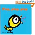 Piep, Piep, Piep: Das Buch der T�ne und Ger�usche