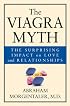 The Viagra Myth: The Surprising Impact On Love And Relationships