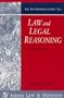 An Introduction to Law and Legal Reasoning