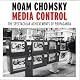 Media Control, Second Edition: The Spectacular Achievements of Propaganda (Open Media Series)