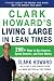 Clark Howard's Living Large in Lean Times: 250+ Ways to Buy Smarter, Spend Smarter, and Save Money