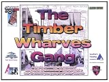 The Timber Wharves gang : a graphic novel featuring a series of short comics, stories and illustratios created by over 40 talented young people at Timber Wharves