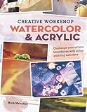 Creative Workshop - Watercolor & Acrylic: Challenge your artistic boundaries with 25 fun painting exercises