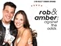 Rob & Amber: Against The Odds
