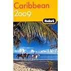 Fodor's Caribbean 2009 (Fodor's Gold Guides) by Fodor's