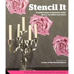 Stencil It: 101 Ideas to Decorate your Home