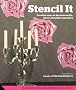 Stencil It: 101 Ideas to Decorate your Home