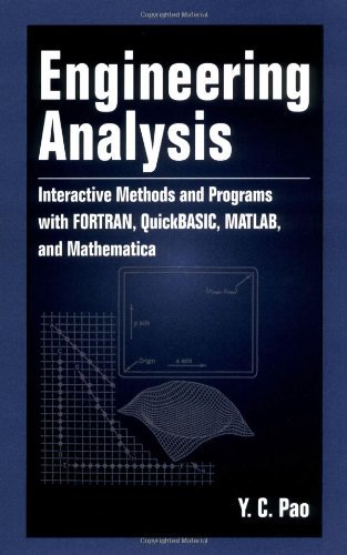 Engineering Analysis: Interactive Methods and Programs with FORTRAN, QuickBASIC, MATLAB, and Mathematica On Sale