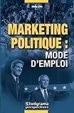 Revue Jeunes Editions  / Marketing politique : mode d'emploi