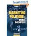 Marketing politique : mode d'emploi