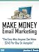 Make Money with Email Marketing - Make $240 a Day On Autopilot (Email List Building)