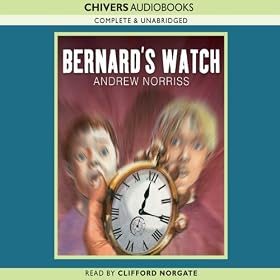 Bernard's Watch (Unabridged)