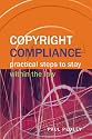 Copyright Compliance: Practical Steps to Stay Within the Law