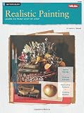 Watercolor: Realistic Painting: Learn to paint step by step (How to Draw and Paint)
