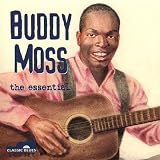 Buddy Moss: The Essential
