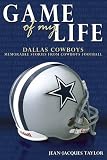 Game of My Life: Dallas Cowboys