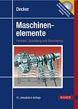Decker Maschinenelemente - Funktion, Gestaltung und Berechnung - Mit CD - Karlheinz Kabus, Karl-Heinz Decker