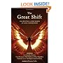 Great Shift, The: Co-Creating a New World for 2012 and Beyond