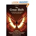 Great Shift: Co-Creating a New World for 2012 and Beyond