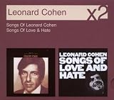 Songs of Leonard Cohen + Songs of Love and Hate